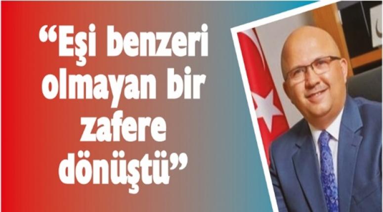 “Eşi benzeri olmayan bir zafere dönüştü”