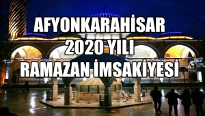 Afyonkarahisar 2020 yılı Ramazan imsakiyesi