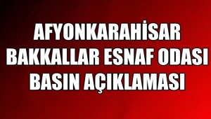Afyonkarahisar Bakkallar Esnaf Odası Basın Açıklaması