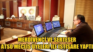 Atso Başkanı Hüsnü Serteser, Meclis Üyeleri ile video konferans yaptı