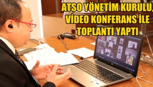Atso Yönetim Kurulu, Video Konferans İle Toplantı Yaptı