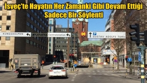 İsveç'te Hayatın Her Zamanki Gibi Devam Ettiği Sadece Bir Söylenti