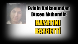 Kocaeli'de Balkondan Düşen genç Mühendis Funda Hayatını kaybetti!!