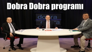 Koronavirüs Salgınında sağlanan İmkanlar Dobra Dobra'da ele alındı