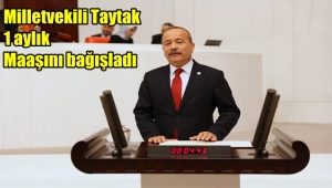 Milli Dayanışma Kampanyasına Bahçeli'den 5 Maaş, Taytak'tan 1 Maaş Bağışı
