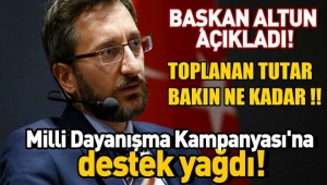 Milli Dayanışma Kampanyası kapsamında ne kadar bağış toplandı