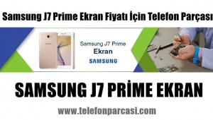 Samsung J7 Prime Ekran Fiyatı İçin Telefon Parçası