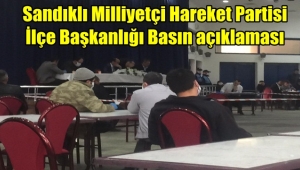 Sandıklı Milliyetçi Hareket Partisi İlçe Başkanlığı Basın Açıklaması