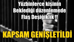 Yüzbinlerce kişinin beklediği Düzenlemede Flaş Değişiklik !!