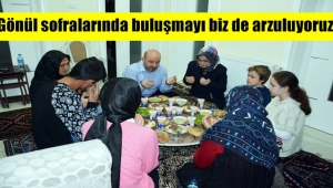 Sezen,Gönül sofralarında buluşmayı biz de arzuluyoruz