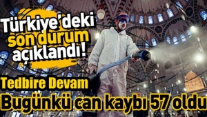 Türkiye'de son 24 saatte 57 vatandaşımız daha hayatını kaybetti
