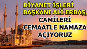 Camiler İbadete açılıyor !!