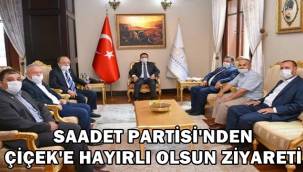 Saadet Partisi'nden Vali Çiçek'e Ziyaret !!