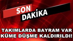Süper Lig'de Küme düşme kaldırıldı ! 