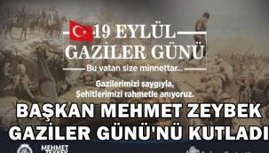 Başkan Mehmet Zeybek Gaziler Günü mesajı! 