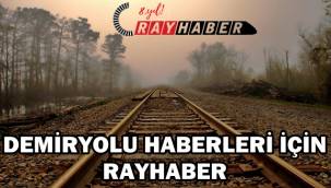 Demiryolu Haberleri ve Demiryolu İhaleleri için RayHaber