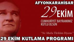 Afyon'da 29 Ekim Kutlama Proğramı belli oldu 
