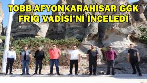 Afyon Genç Girişimciler Frig Vadisi’ni ziyaret etti