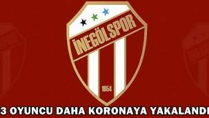 İnegölspor'da 3 futbolcu daha Koronavirüs'e yakalandı! 