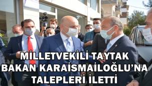 Mehmet Taytak, Bakan Adil Karaismailoğlu'na taleplerini iletti 