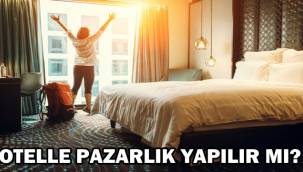 Otelle Pazarlık Yapılır Mı?