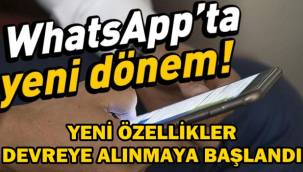 WhatsApp yeni özelliklerini devreye almaya başladı 