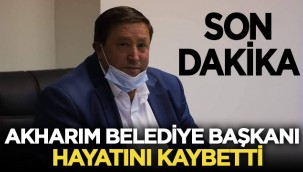 Akharım Belediye Başkanı Eşref Ünsal hayatını kaybetti! 