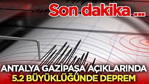 Antalya'da deprem!