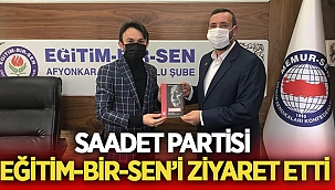 Saadet Partisi, Eğitim-Bir-Sen'i ziyaret etti 