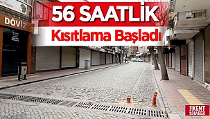 81 ilde uygulanan 56 saatlik kısıtlama başladı
