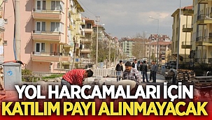 Afyon'da yol harcamaları için vatandaştan katılım payı alınmayacak