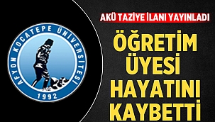 AKÜ, Dr. Tuncer Mutlu'nun vefatı sebebiyle taziye ilanı yayınladı 