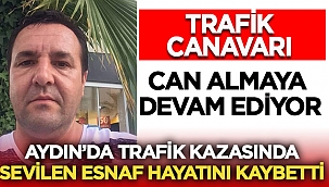 Çine'nin sevilen esnafı Osman Sever hayatını kaybetti