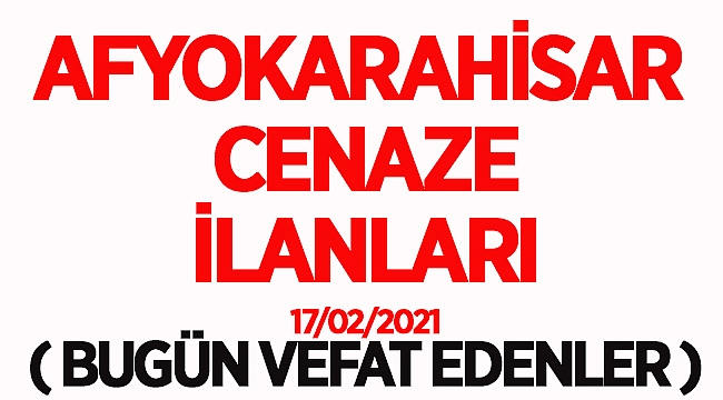 among us oyna 11-17 AĞUSTOS VEFAT VE CENAZE İLANLARI - Afyon Haber - Afyon ...