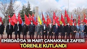 Emirdağ’da 18 Mart Çanakkale zaferi törenle kutlandı