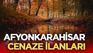 Afyon Cenaze İlanları - Kaybettiklerimiz