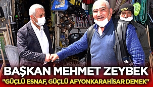 Mehmet Zeybek her fırsatta esnafı ziyaret ediyor