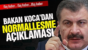 17 Mayıs sonrası normalleşme geliyor