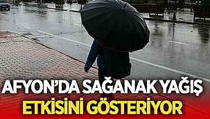 Afyon'da sağanak yağış etkisini artırdı!