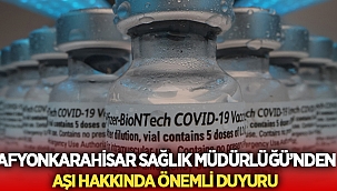Afyon Sağlık Müdürlüğünden aşı ile ilgili önemli açıklama