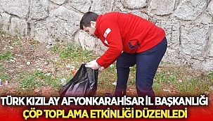 Afyon Türk Kızılay'ı çöp toplama etkinliği düzenledi