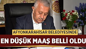 Afyonkarahisar Belediyesinde en düşük maaş ne kadar oldu! 