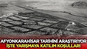 Afyonkarahisar Tarihini araştıracak