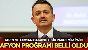 Bakan Pakdemirli'nin Afyon Programı belli oldu 