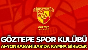 Göztepe Afyonkarahisar'da kampa girecek