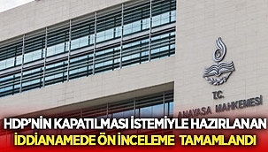 HDP’nin kapatılmasında iddianame kabul gördü