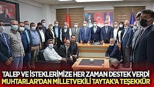 Muhtarlar Milletvekili Taytak’a teşekkür etti