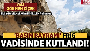 24 Temmuz Basın Bayramı Frig Vadisi'nde Kutlandı