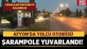 Afyon'da otobüs şarampole yuvarlandı