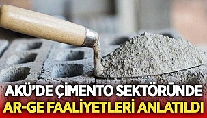 AKÜ'de Çimento Sektörü ele alındı